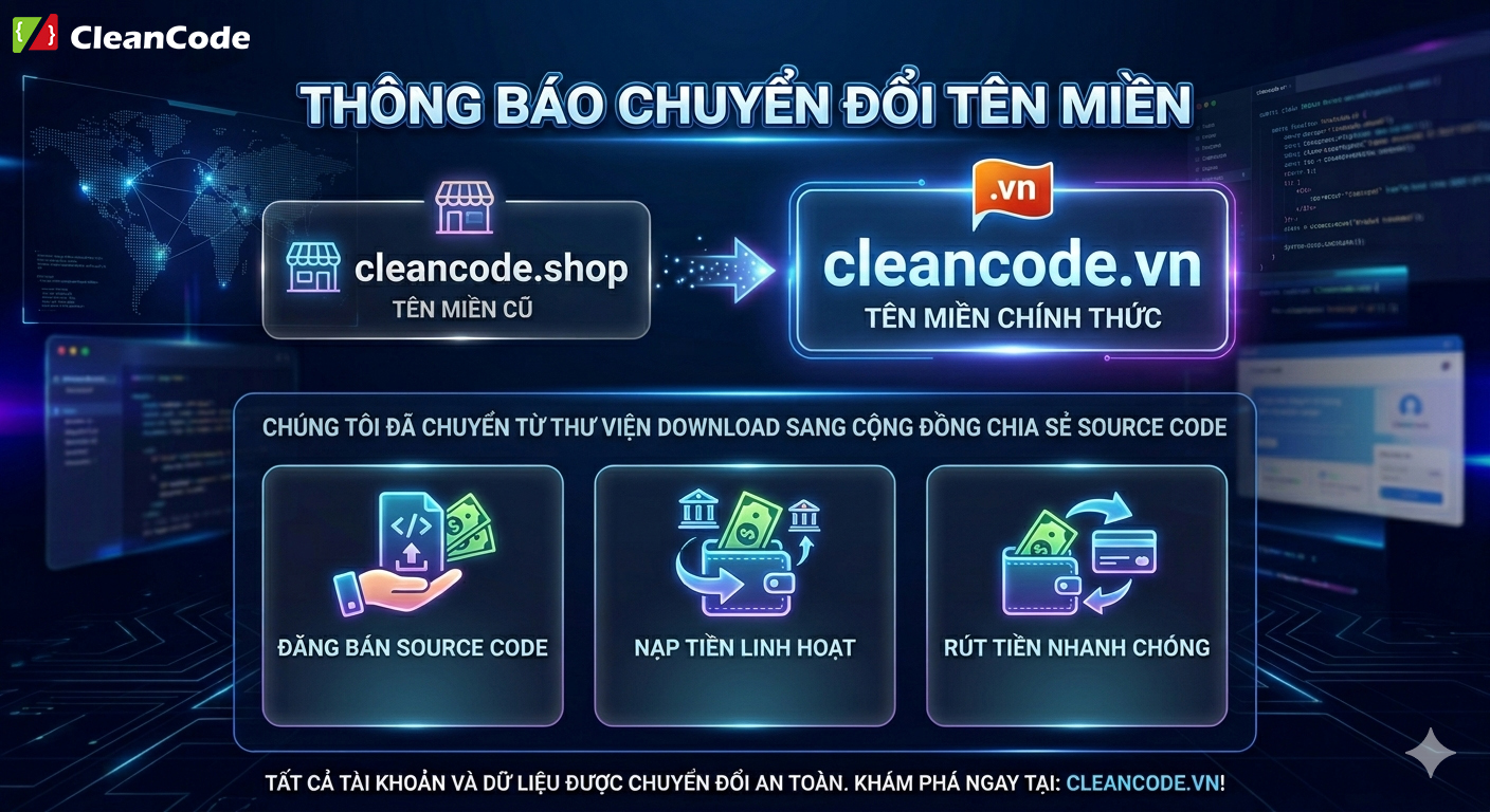 🚀 CHÍNH THỨC CHUYỂN ĐỔI TÊN MIỀN: CLEANCODE.SHOP ➔ CLEANCODE.VN