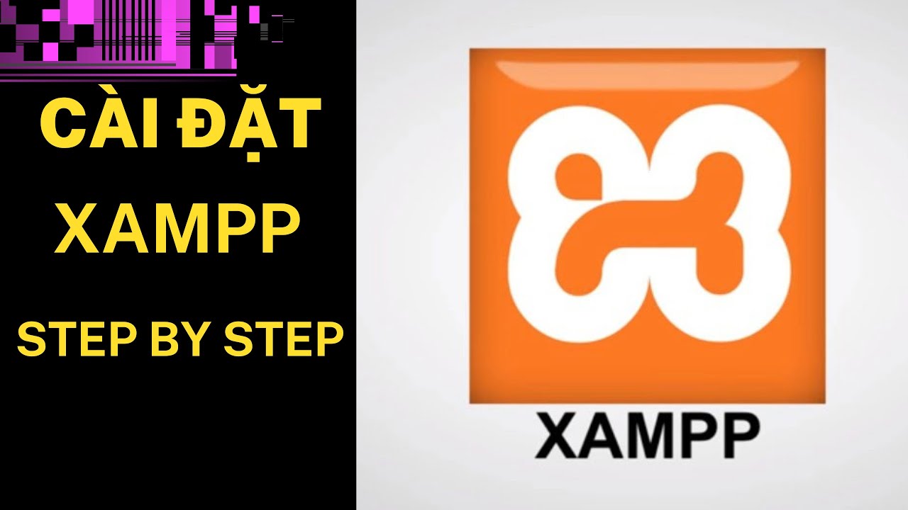 Hướng Dẫn Cài Đặt XAMPP 7.4 Trên Windows Chi Tiết Từng Bước